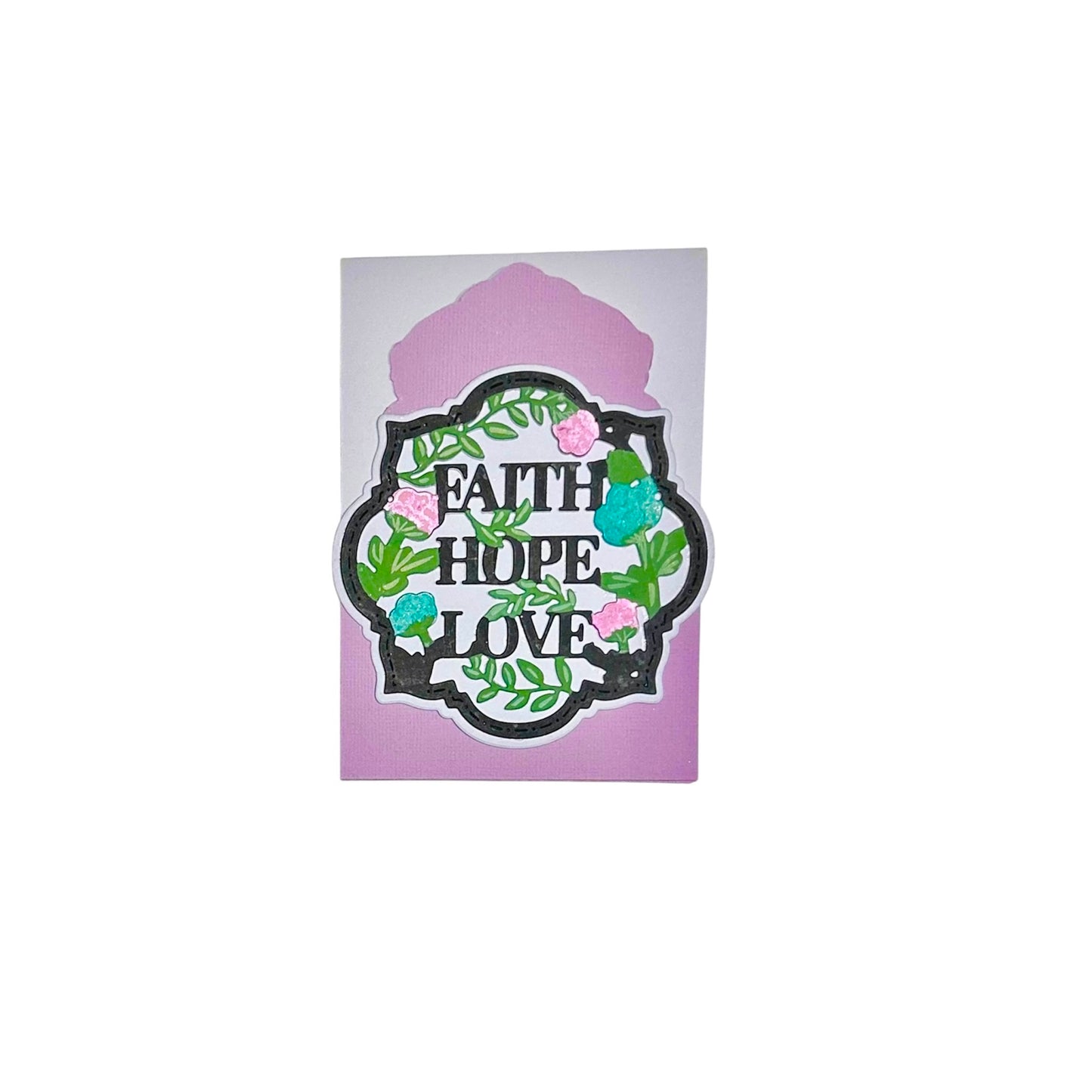 Faith, Hope & Love Card